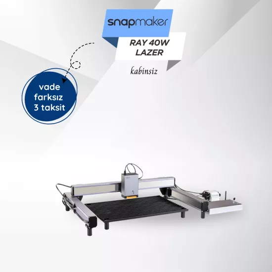 Snapmaker Ray Lazer Gravür ve Kesici - 40W